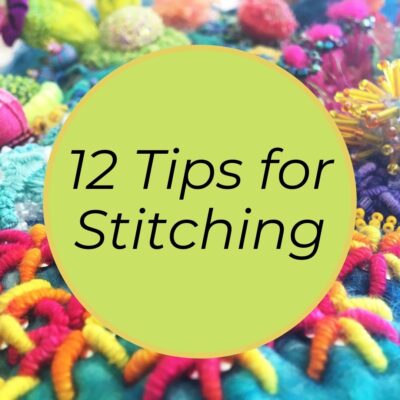 12 Top Tips for Stitching