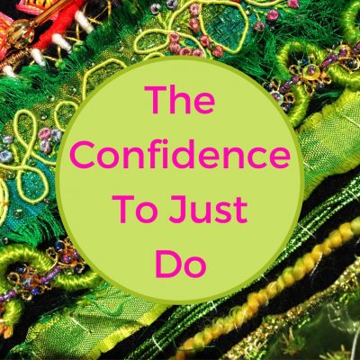 The Confidence to Just Do