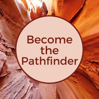 Become the Pathfinder