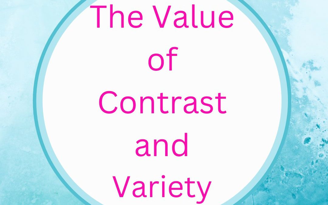 The Value of Contrast & Variety