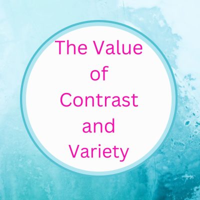 The Value of Contrast & Variety