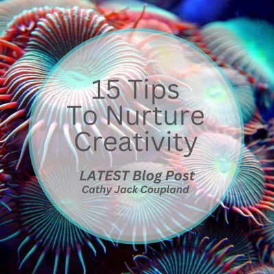 15 Tips to Nurture Creativity