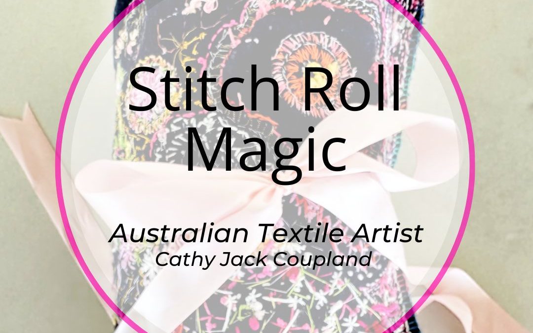 StitchRollMagic.cathyjackcoupland