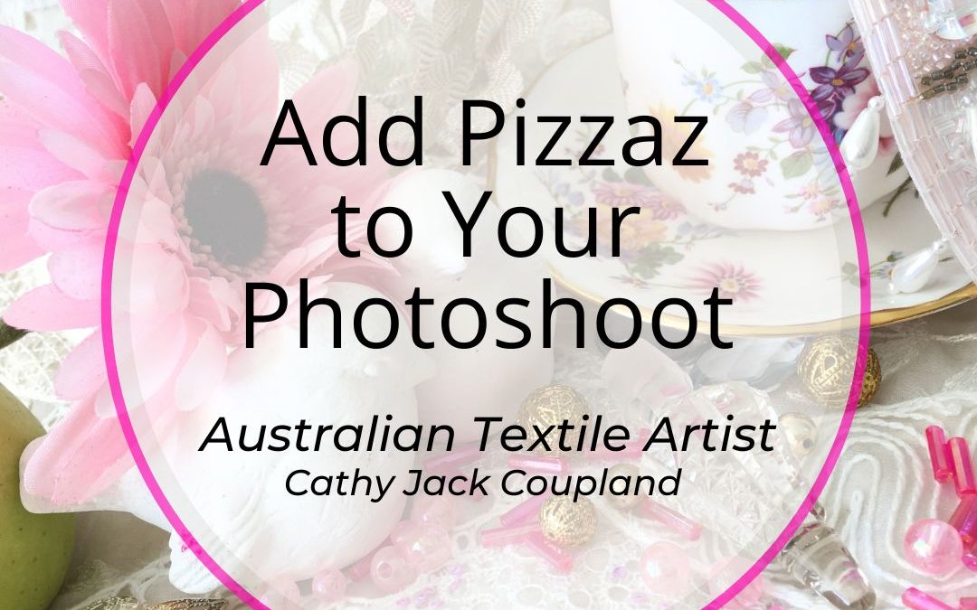 AddPizzazToYourPhotoshoot.cathyjackcoupland